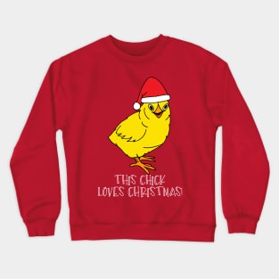 This Chick Loves Christmas Crewneck Sweatshirt